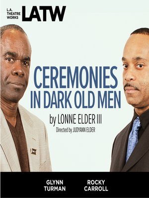 cover image of Ceremonies in Dark Old Men